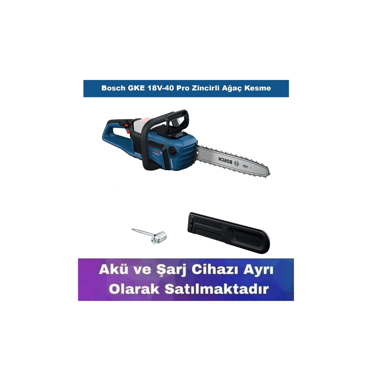 Bosch GKE 18V-40 Pro Zincirli Ağaç Kesme (Akü ve Şarj Yoktur) 06008D3000